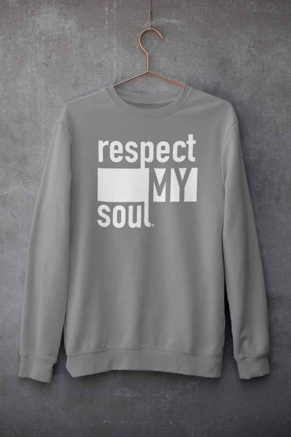 Respect My Soul Basic Sweatshirt